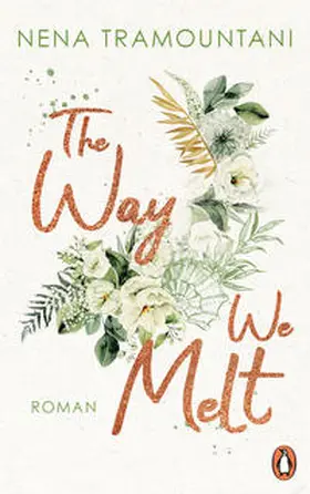 Tramountani |  The Way We Melt | eBook | Sack Fachmedien