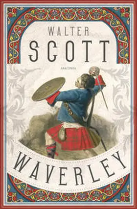 Scott |  Waverley. Der englische Klassiker zum schottischen Freiheitskampf | eBook | Sack Fachmedien