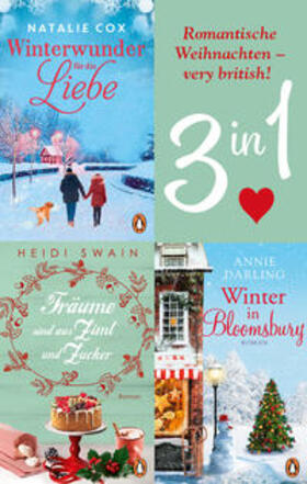 Darling / Swain / Cox |  Romantische Weihnachten – very british! Winter in Bloomsbury / Träume sind aus Zimt und Zucker / Winterwunder für die Liebe (3in1-Bundle) | eBook | Sack Fachmedien