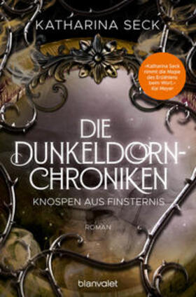 Seck |  Die Dunkeldorn-Chroniken - Knospen aus Finsternis | eBook | Sack Fachmedien