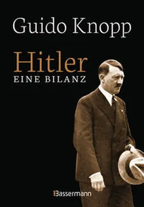 Knopp |  Hitler - Eine Bilanz: Der Spiegel-Bestseller als Sonderausgabe. Fundiert, informativ und spannend erzählt | eBook | Sack Fachmedien