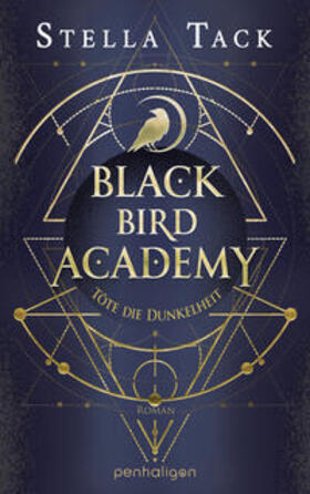 Tack |  Black Bird Academy - Töte die Dunkelheit | eBook | Sack Fachmedien