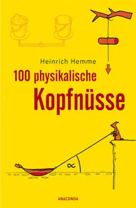 Hemme |  100 physikalische Kopfnüsse | eBook | Sack Fachmedien