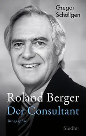 Schöllgen | Roland Berger - Der Consultant | E-Book | sack.de