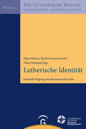 Fitschen / Grochowina / Schuegraf |  Lutherische Identität | eBook | Sack Fachmedien