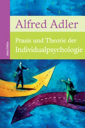 Adler |  Praxis und Theorie der Individualpsychologie | eBook | Sack Fachmedien