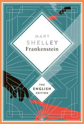 Shelley |  Shelley - Frankenstein, or the Modern Prometheus | eBook | Sack Fachmedien