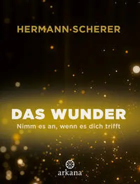 Scherer |  Das Wunder | eBook | Sack Fachmedien