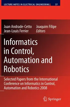 Andrade Cetto / Ferrier / Filipe |  Informatics in Control, Automation and Robotics | Buch |  Sack Fachmedien