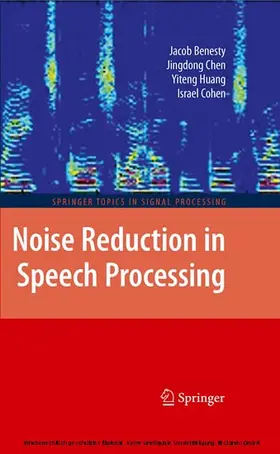 Benesty / Chen / Huang |  Noise Reduction in Speech Processing | eBook | Sack Fachmedien