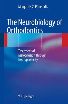 Pimenidis |  The Neurobiology of Orthodontics | Buch |  Sack Fachmedien