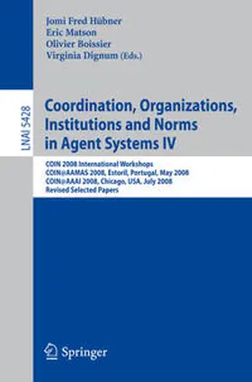 Hubner / Matson / Boissier | Coordination, Organizations, Institutions and Norms in Agent Systems IV | E-Book | sack.de