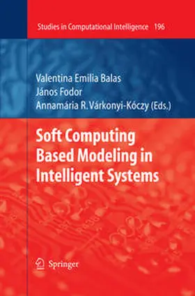 Balas / Fodor / Várkonyi-Kóczy |  Soft Computing Based Modeling in Intelligent Systems | eBook | Sack Fachmedien