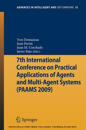 Demazeau / Kacprzyk / Pavón |  7th International Conference on Practical Applications of Agents and Multi-Agent Systems (PAAMS'09) | eBook | Sack Fachmedien