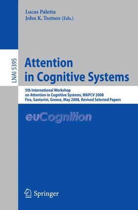 Tsotsos / Paletta |  Attention in Cognitive Systems | Buch |  Sack Fachmedien