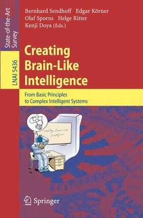 Sendhoff / Körner / Sporns |  Creating Brain-Like Intelligence | Buch |  Sack Fachmedien