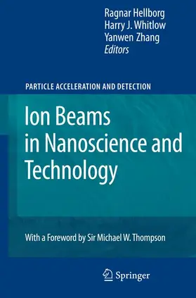 Hellborg / Zhang / Whitlow |  Ion Beams in Nanoscience and Technology | Buch |  Sack Fachmedien