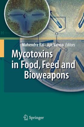 Varma / Rai | Mycotoxins in Food, Feed and Bioweapons | Buch | 978-3-642-00724-8 | sack.de