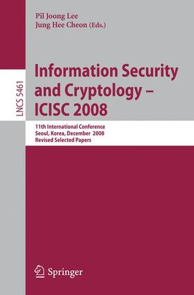 Cheon / Lee |  Information Security and Cryptoloy - ICISC 2008 | Buch |  Sack Fachmedien