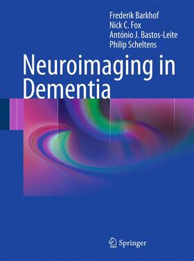 Barkhof / Fox / Bastos-Leite |  Neuroimaging in Dementia | Buch |  Sack Fachmedien