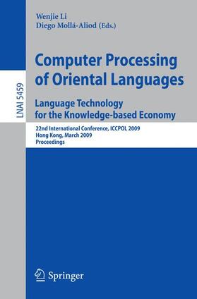 Mollá-Aliod / Li |  Computer Processing of Oriental Languages. Language Technology for the Knowledge-based Economy | Buch |  Sack Fachmedien