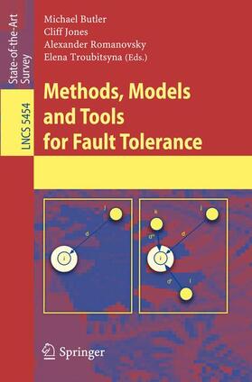 Butler / Troubitsyna / Jones |  Methods, Models and Tools for Fault Tolerance | Buch |  Sack Fachmedien