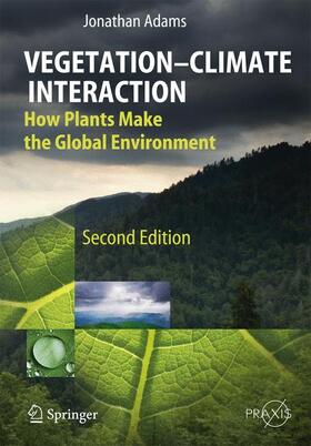 Adams |  Vegetation-Climate Interaction | Buch |  Sack Fachmedien