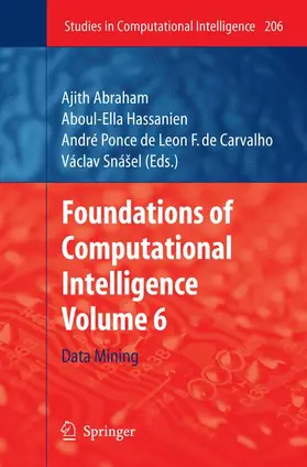 Abraham / Hassanien / Snášel |  Foundations of Computational Intelligence | Buch |  Sack Fachmedien