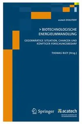 Bley |  Biotechnologische Energieumwandlung | Buch |  Sack Fachmedien