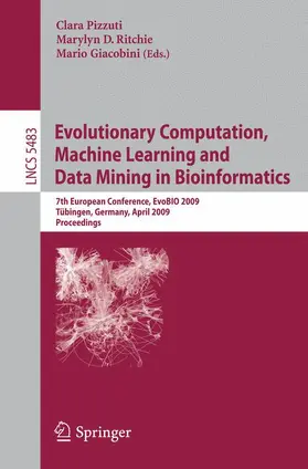 Pizzuti / Ritchie / Giacobini |  Evolutionary Computation, Machine Learning and Data Mining in Bioinformatics | Buch |  Sack Fachmedien