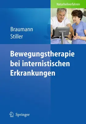 Braumann / Stiller |  Bewegungstherapie bei internistischen Erkrankungen | Buch |  Sack Fachmedien