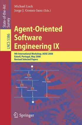 Gomez-Sanz / Luck |  Agent-Oriented Software Engineering IX | Buch |  Sack Fachmedien