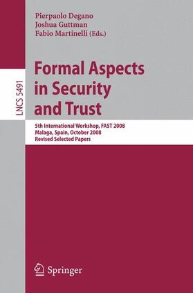 Degano / Martinelli / Guttman |  Formal Aspects in Security and Trust | Buch |  Sack Fachmedien