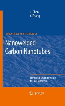 Zhang / Chen |  Nanowelded Carbon Nanotubes | Buch |  Sack Fachmedien