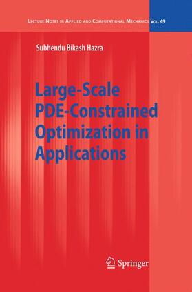 Hazra |  Large-Scale PDE-Constrained Optimization in Applications | Buch |  Sack Fachmedien