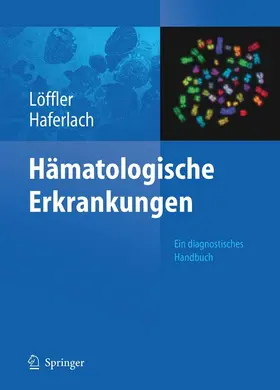 Löffler / Haferlach |  Hämatologische Erkrankungen | eBook | Sack Fachmedien