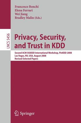 Bonchi / Malin / Ferrari |  Privacy, Security, and Trust in KDD | Buch |  Sack Fachmedien