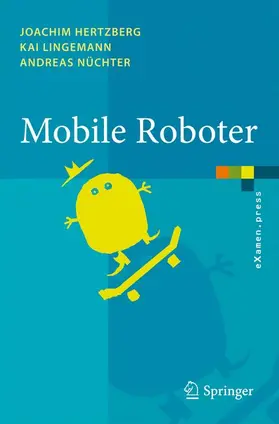 Hertzberg / Nüchter / Lingemann |  Mobile Roboter | Buch |  Sack Fachmedien