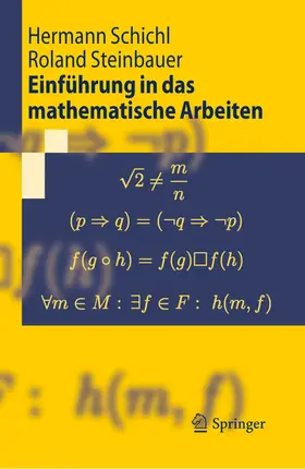 Schichl / Steinbauer |  Einführung in das mathematische Arbeiten | eBook | Sack Fachmedien