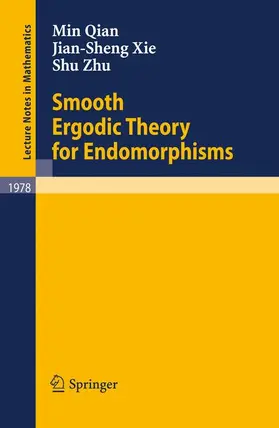 Qian / Xie / Zhu |  Smooth Ergodic Theory for Endomorphisms | Buch |  Sack Fachmedien