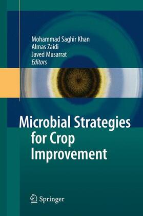 Khan / Musarrat / Zaidi |  Microbial Strategies for Crop Improvement | Buch |  Sack Fachmedien