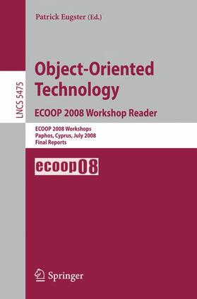 Eugster |  Object-Oriented Technology. ECOOP 2008 Workshop Reader | Buch |  Sack Fachmedien