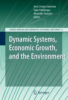 Crespo Cuaresma / Palokangas / Tarasyev |  Dynamic Systems, Economic Growth, and the Environment | Buch |  Sack Fachmedien