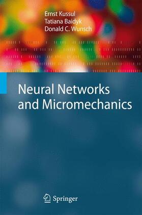Kussul / Wunsch / Baidyk |  Neural Networks and Micromechanics | Buch |  Sack Fachmedien