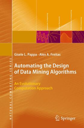 Freitas / Pappa |  Automating the Design of Data Mining Algorithms | Buch |  Sack Fachmedien