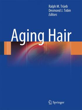 Trüeb / Tobin |  Aging Hair | Buch |  Sack Fachmedien