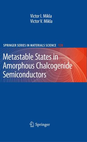 Mikla |  Metastable States in Amorphous Chalcogenide Semiconductors | Buch |  Sack Fachmedien