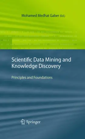 Gaber | Scientific Data Mining and Knowledge Discovery | E-Book | sack.de