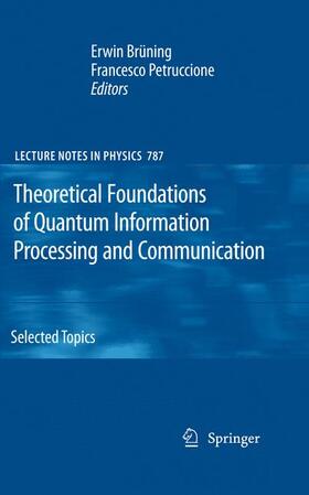 Petruccione / Brüning |  Theoretical Foundations of Quantum Information Processing and Communication | Buch |  Sack Fachmedien