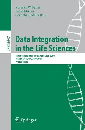 Paton / Missier / Hedeler |  Data Integration in the Life Sciences | Buch |  Sack Fachmedien